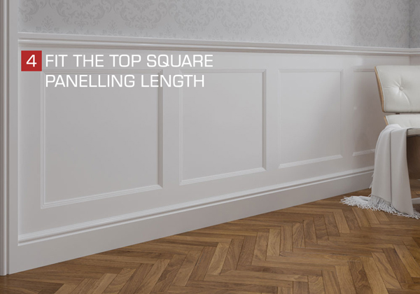 (MDF Wall Panelling Kit Installation Guide) Step 4 - Fit The Top Square Panelling Length